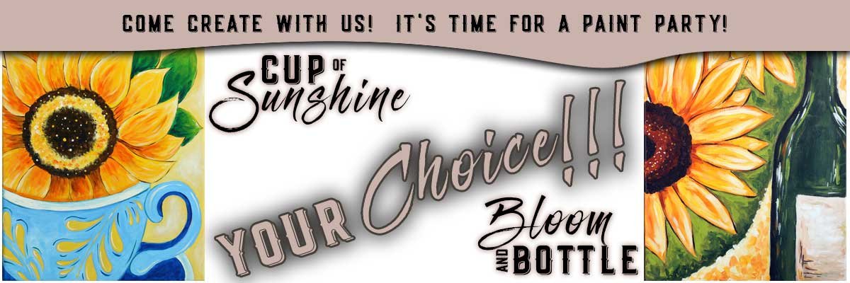 Paint Party - Your Choice Class - Bloom and Bottle or Cup of Sunshine